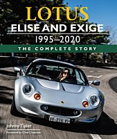 B42 Elise and Exige - The Complete Story 1995-2020 By Johnny Tipler