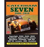 B14 Caterham Seven Road Test Portfolio 2000 - 2010